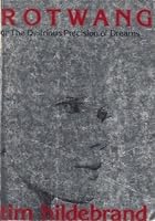 Rotwang: Or, The delirious precision of dreams 0912652144 Book Cover