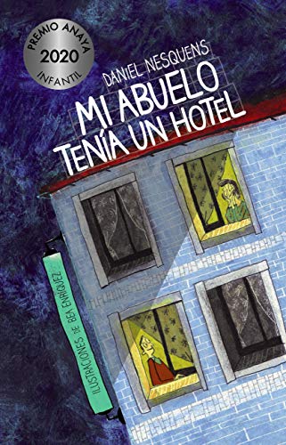 Mi Abuelo Tenía Un Hotel Literatura Infantil - Premio Anaya Infantil Mi Abuelo Tenía Un Hotel Literatura Infantil - Premio Anaya Infantil
