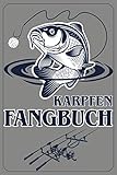  Karpfen Fangbuch: Anglerbuch, Fangergebnisse, Fangliste, Checkliste für Angelausrüstung, A5-120 Seiten