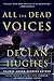 All the Dead Voices: A Novel (Ed Loy Novels)