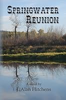 Springwater Reunion 0692714952 Book Cover