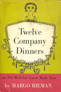 Unknown Binding Twelve Company Dinners: Or, the Well-fed Guest Made Easy Book