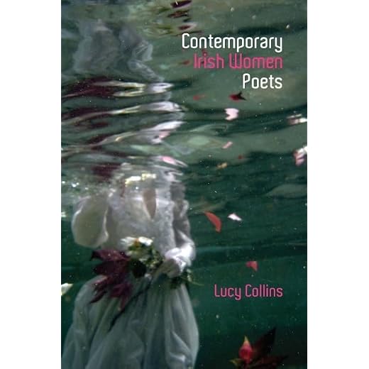 Contemporary Irish Women Poets: Memory and Estrangement (Liverpool English Texts and Studies, 66)