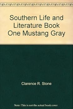 Hardcover Southern Life and Literature Book One Mustang Gray Book
