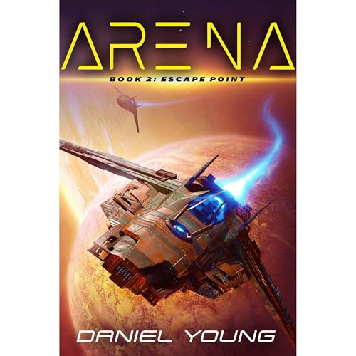 Arena: Escape Point (Book 2) by Daniel Young episode artwork