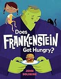 Does Frankenstein Get Hungry?