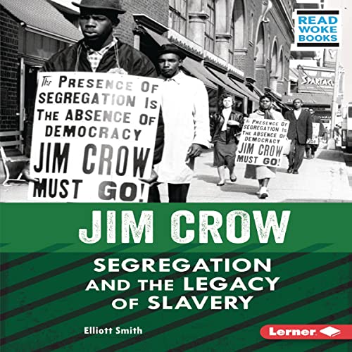 Jim Crow: Segregation and the Legacy of Slavery by Elliott Smith episode artwork