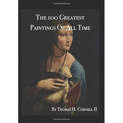 The 100 Greatest Paintings Of All Time