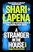 A Stranger in the House: A Novel