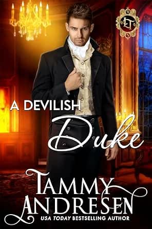 A Devilish Duke (Lords of Temptation Book 10) eBook : Andresen, Tammy ...