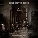 Lost On The River [2 LP]