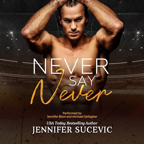 Never Say Never by Jennifer Sucevic episode artwork