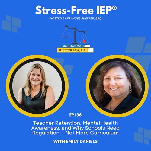 EP 136 | Why Schools Need Regulation &mdash; Not More Curriculum, With Emily Daniels