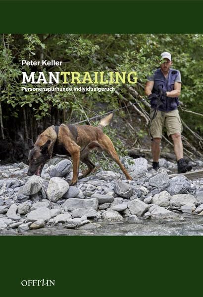 Mantrailing: Personenspürhunde Individualgeruch