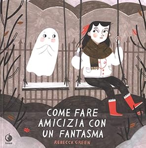 Vedi scheda su Amazon Come fare amicizia con un fantasma