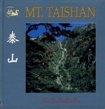Mt. Taishan (Chinese/English edition: FLP China Travel and Tourism)