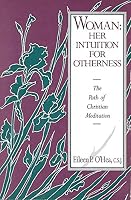 Woman: Her Intuition for Otherness 0919815227 Book Cover