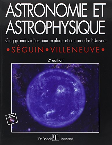 Télécharger Astronomie et astrophysique : cinq grandes idées pour explorer et comprendre l'Univers Francais PDF