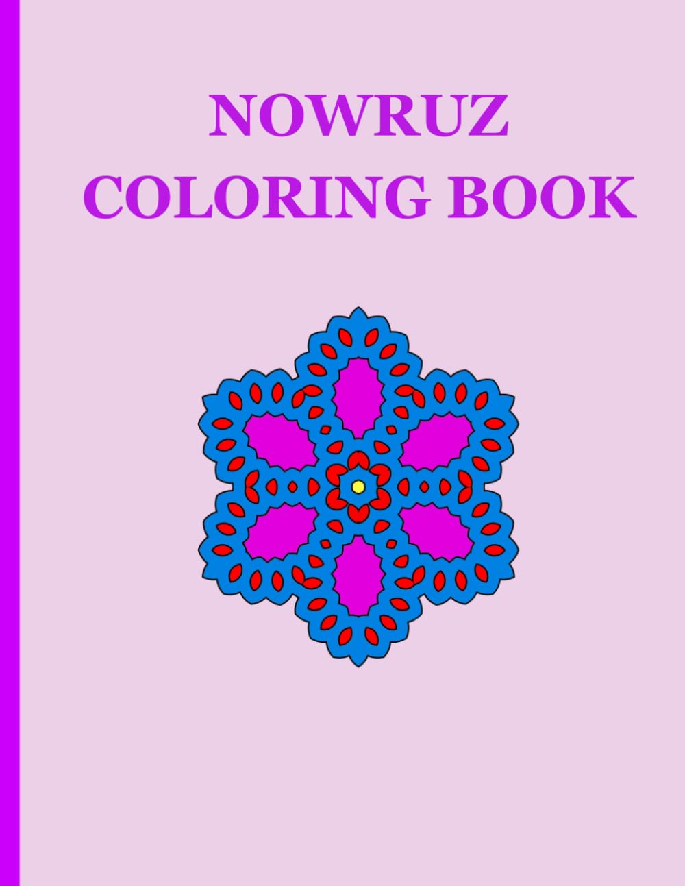 Nowruz Coloring Book for Children of All Ages (Persian Culture Coloring Books)