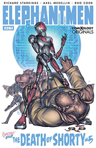 Image of Elephantmen 2261 Season One: The Death of Shorty #5 (Comixology Originals)