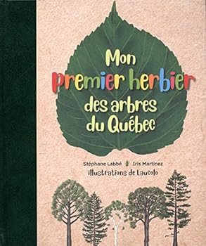Hardcover Mon premier herbier des arbres du Québec [French] Book