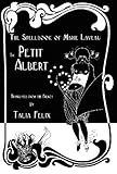 The Spellbook of Marie Laveau: The Petit Albert