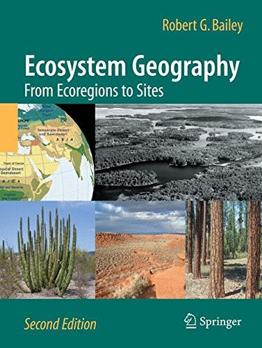 Ecosystem Geography: From Ecoregions to Sites by Robert G. Bailey (2009-11-23)