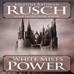 The White Mists of Power Audiolibro Por Kristine Kathryn Rusch arte de portada
