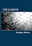The Kaserne (English Edition)