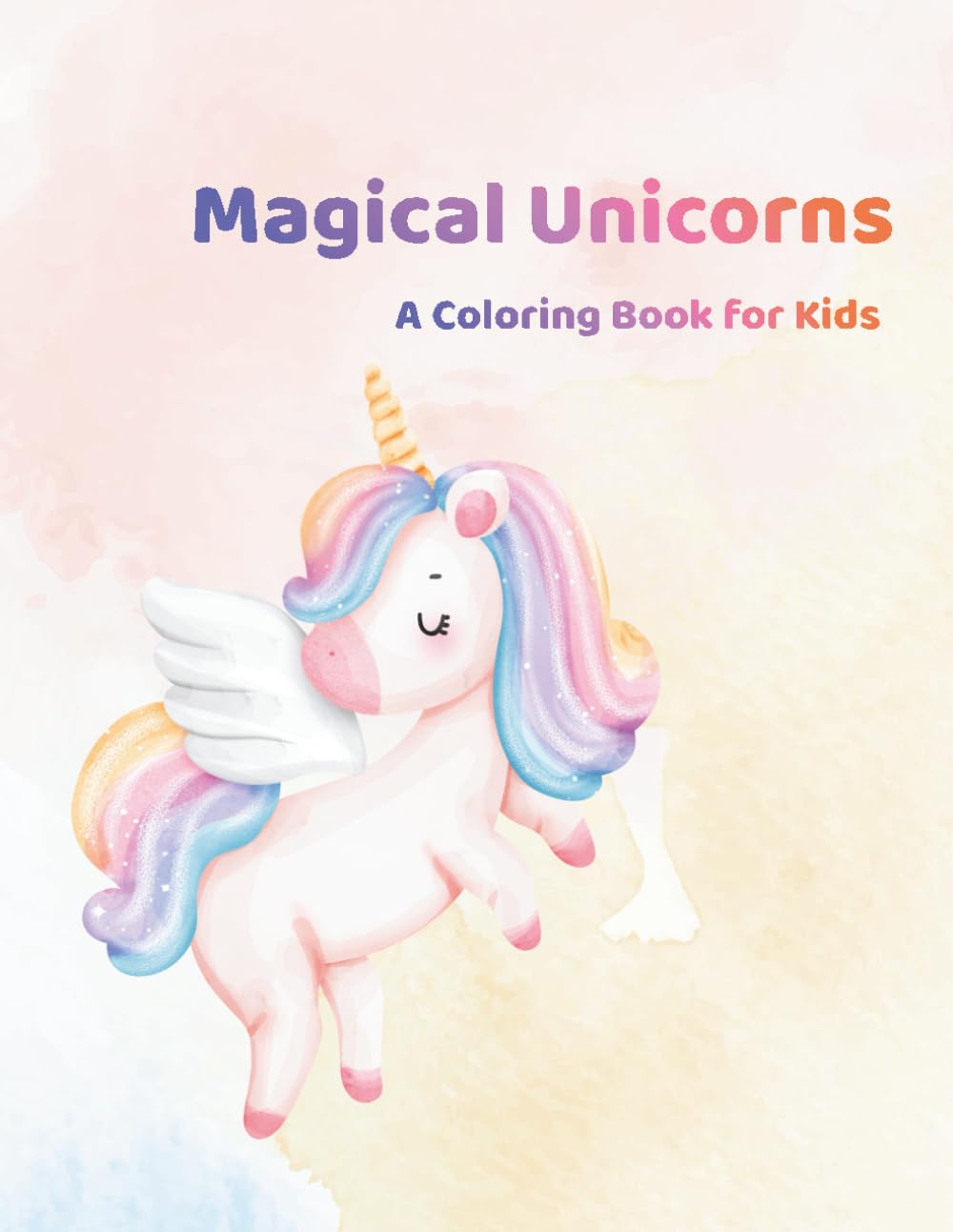 Magical Unicorns: A Coloring Book for Kids