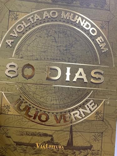 A Volta ao Mundo em 80 Dias - Júlio Verne: Coleção Clássicos da Literatura Universal