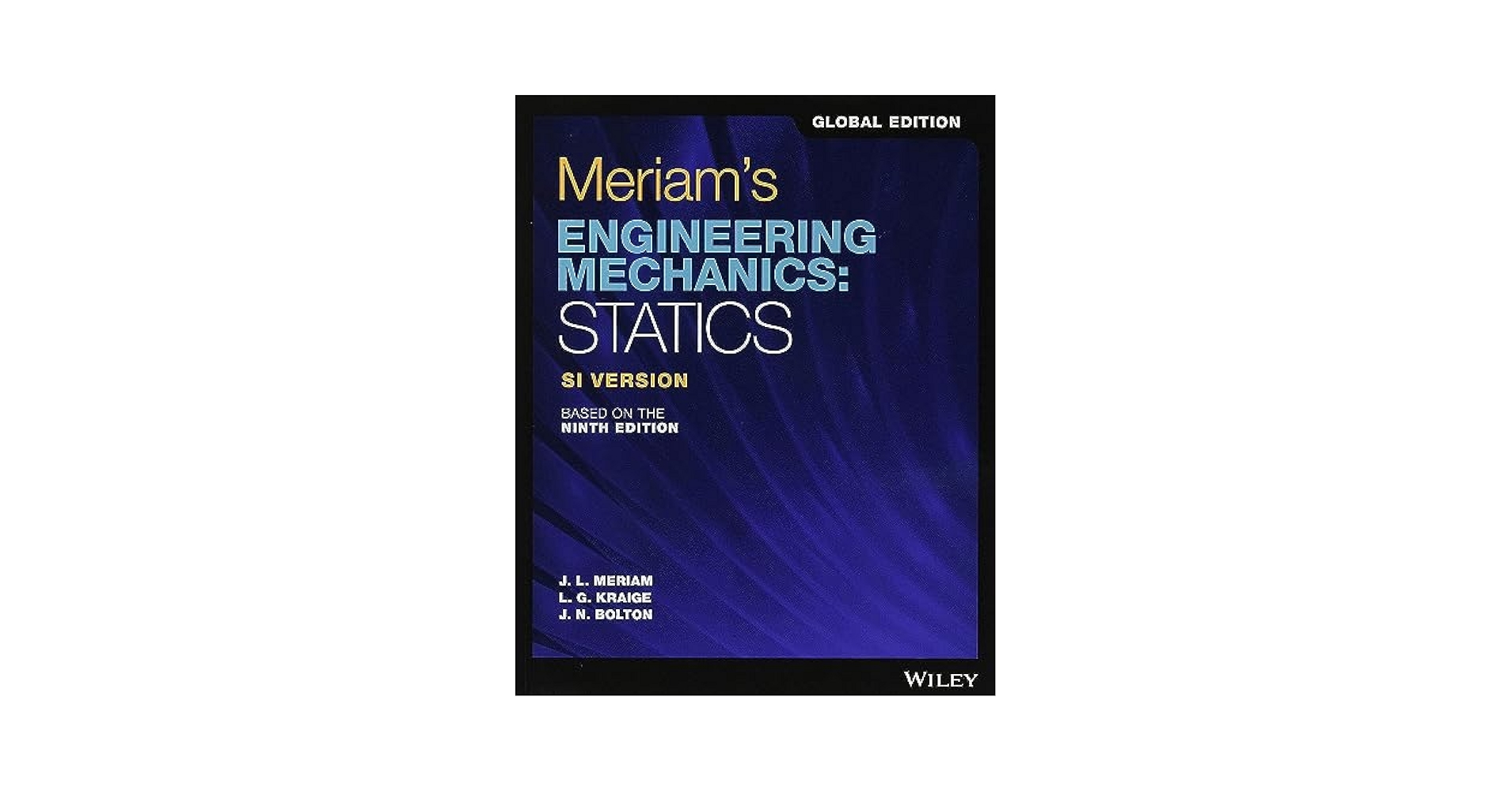 Meriam’s ENGINEERING MECHANICS Engineering Mechanics: Dynamics by James L. Meriam