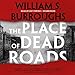 The Place of Dead Roads: The Red Night Trilogy, Book 2