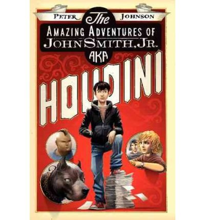 The Amazing Adventures of John Smith, Jr., Aka ... B007SL69OA Book Cover
