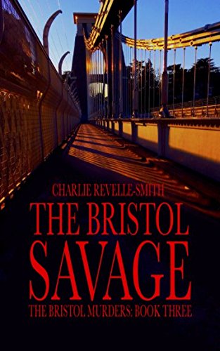 The Bristol Savage (The Bristol Murders)