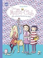 Der Muffin-Club, Die süsseste Bande der Welt 3401701290 Book Cover