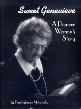 Paperback Sweet Genevieve - A Pioneer Woman's Story Book