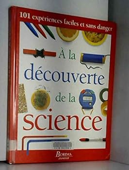 Hardcover A LA DECOUVERTE DE LA SCIENCE [French] Book