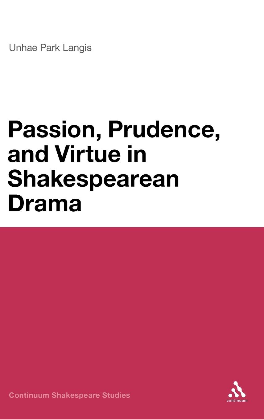 Buy Passion, Moderation and Virtue in Shakespearean Drama — BookShops.in