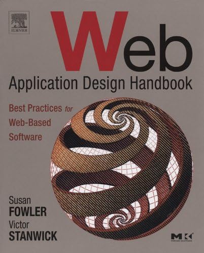 Web Application Design Handbook: Best Practices for Web-Based Software (Interactive Technologies)