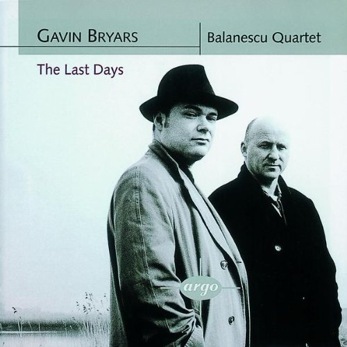 Last Days [Audio CD] Bryars, Gavin and Balanescu Quartet