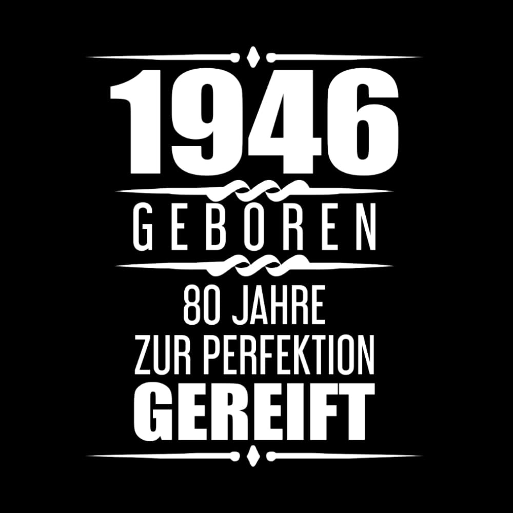 1946 Geboren 80 Jahre Zur Perfektion Gereift: Gästebuch zum 80. Geburtstag
