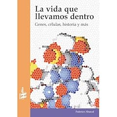 La vida que llevamos dentro Audiolibro Por Federico Abascal Sebastián de Erice arte de portada