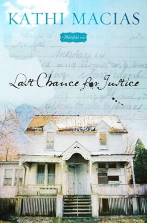 Last Chance for Justice: A Bloomfield Novel Last Chance for Justice: A Bloomfield Novel book cover