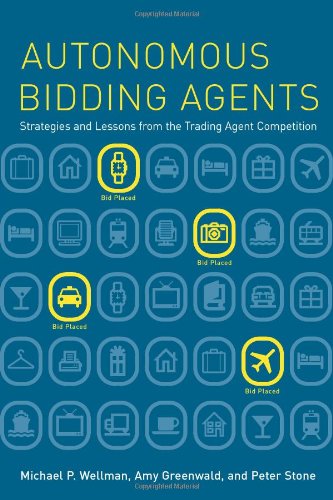 Autonomous Bidding Agents – Strategies and Lessons from the Trading Agent Competition (Intelligent Robotics and Autonomous Agents series)