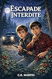  Escapade Interdite: roman thriller ado dès 12 ans