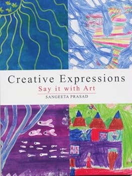 Paperback Creative Expressions: Say it with Art Book