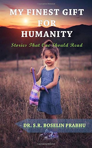 My Finest Gift For Humanity