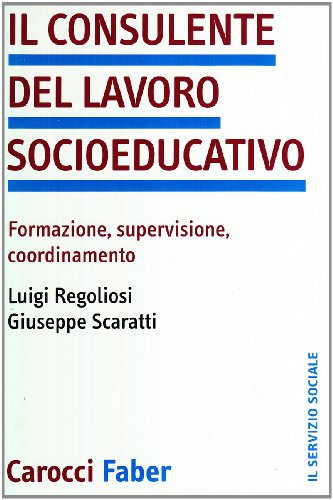 9788874665051 Il consulente del lavoro socio-educativo