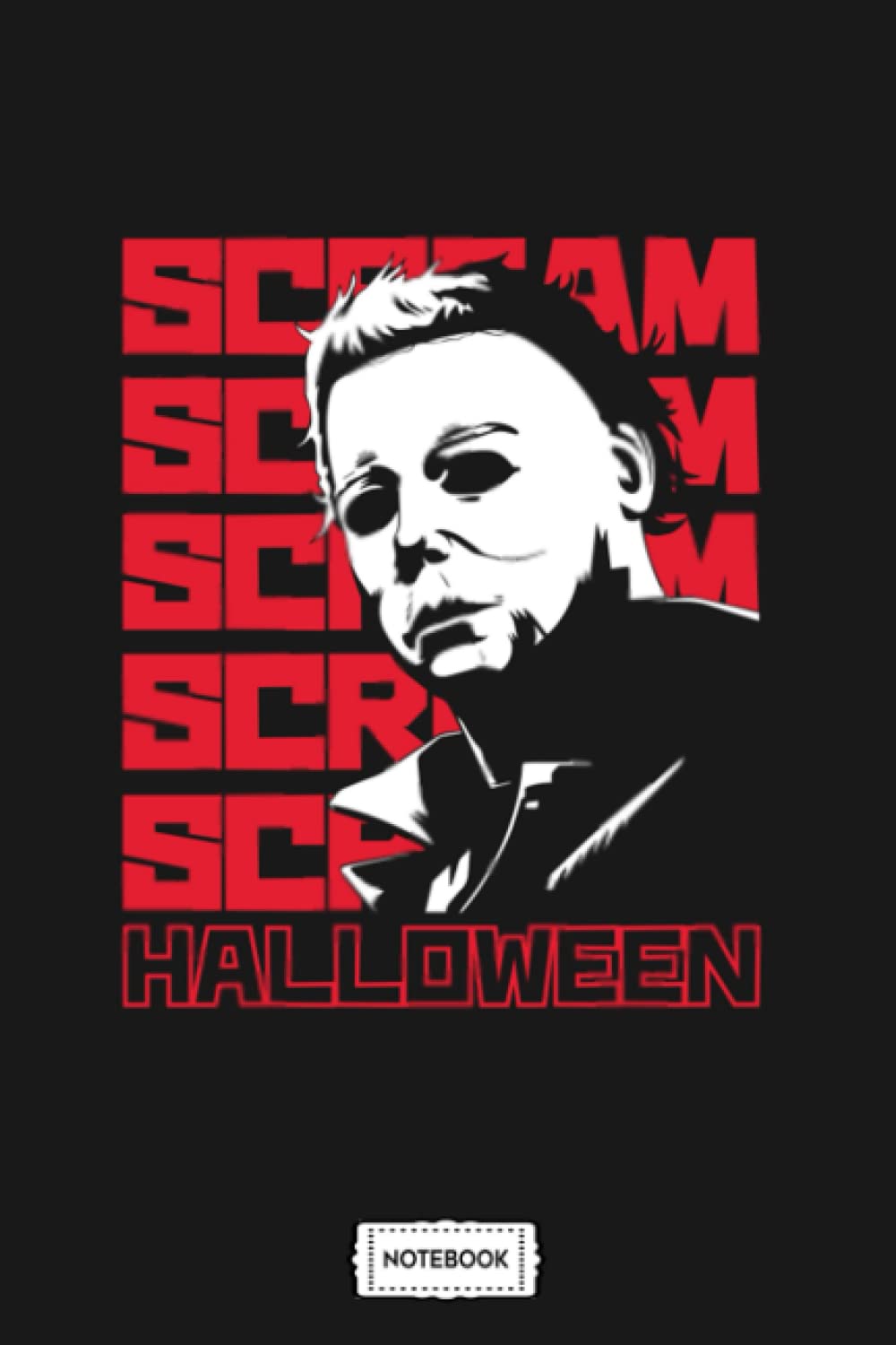 Scream Myers A66618 Notebook: Matte Finish Cover, Planner, Lined College Ruled Paper, 6x9 120 Pages, Journal, Diary